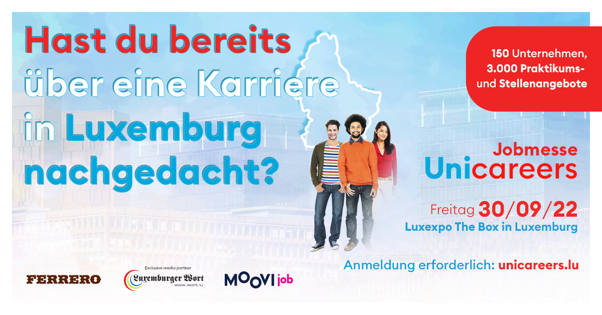 Unicareers, die Jobmesse für Studierende und BerufsanfängerInnen in Luxemburg findet am 30. September nach 3 Jahren zum ersten Mal wieder vor Ort statt!